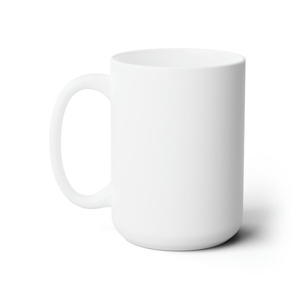 Sip Strength, Exhale Doubt - Ceramic Mug 15oz
