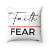 Faith over Fear Faux Suede Square Pillow