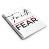 Faith over Fear Spiral Notebook - Ruled Line